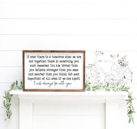 If Ever There is a Tomorrow Winnie the Pooh Quote Wood Sign