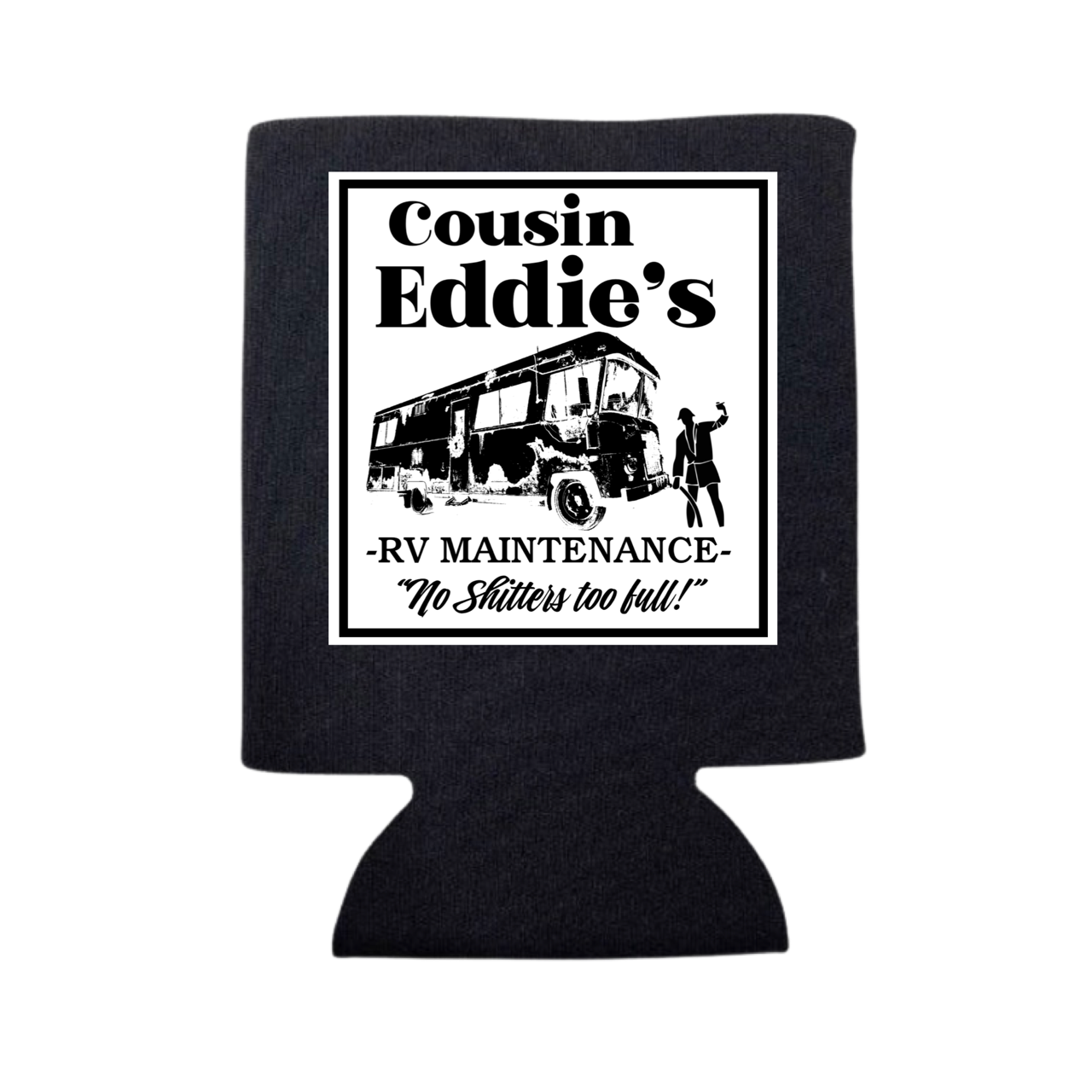 COUSIN EDDIE'S RV MAINTAINENCE CAN COOLER