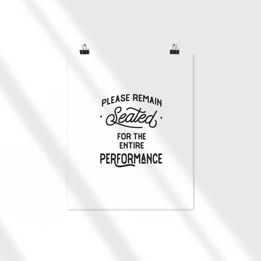 Screen Printed Art - Bathroom Sign - Please Remain Seated
