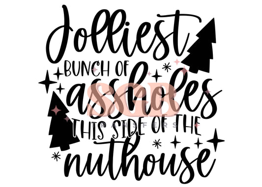 Jolliest in the Nuthouse Sweatshirt