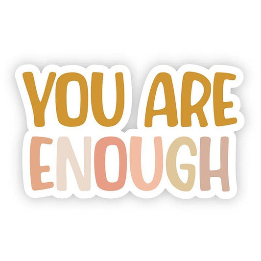 Vinyl Sticker - You Are Enough