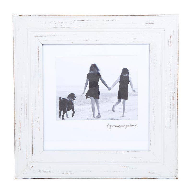 18.5x18.5 Frame If Your  Happy + You Know It