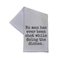 No Man Has Ever Been Shot While Doing The 16x24 Hand Towel