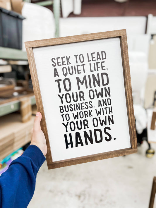 Seek to Lead A Quiet Life