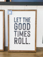 Let the Good Times Roll